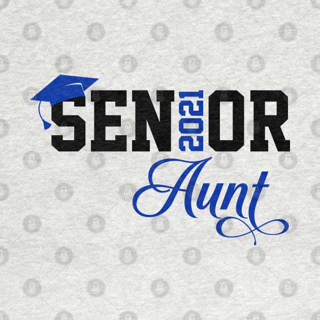 Senior Aunt 2021 T-Shirt by Hobbybox